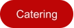 Catering